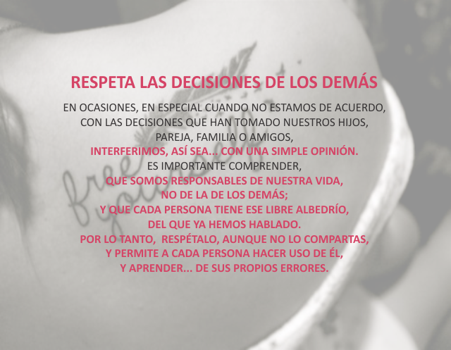 Respeta las decisiones de los demás Febrero 19 de 2010